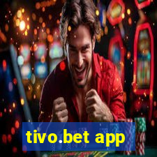 tivo.bet app